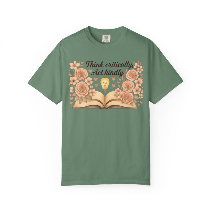 Think Critically Act Kindly TShirt Floral Book Graphic Tee Kindness Shirt Critical Thinking Unisex Shirt Teacher Gift Soft Feminist Tee