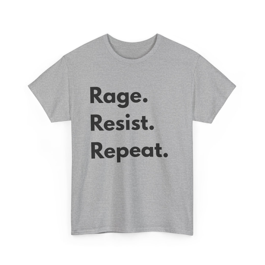 Rage Resist Repeat TShirt Bold Protest Statement Tee Unisex Resistance Shirt Activist Apparel Social Justice Graphic Tee- Ten & Timber