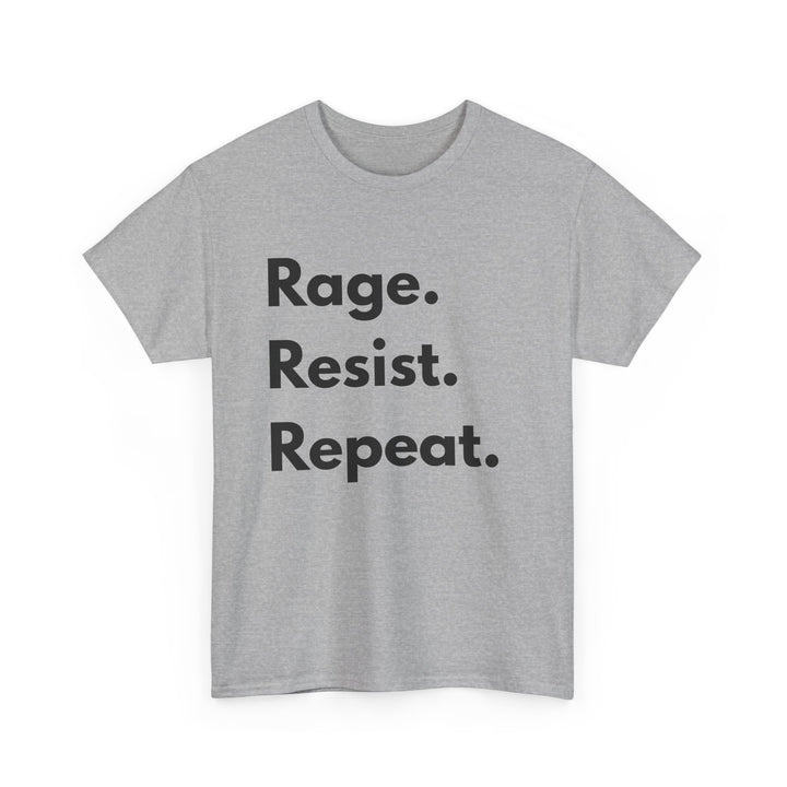 Rage Resist Repeat TShirt Bold Protest Statement Tee Unisex Resistance Shirt Activist Apparel Social Justice Graphic Tee- Ten & Timber