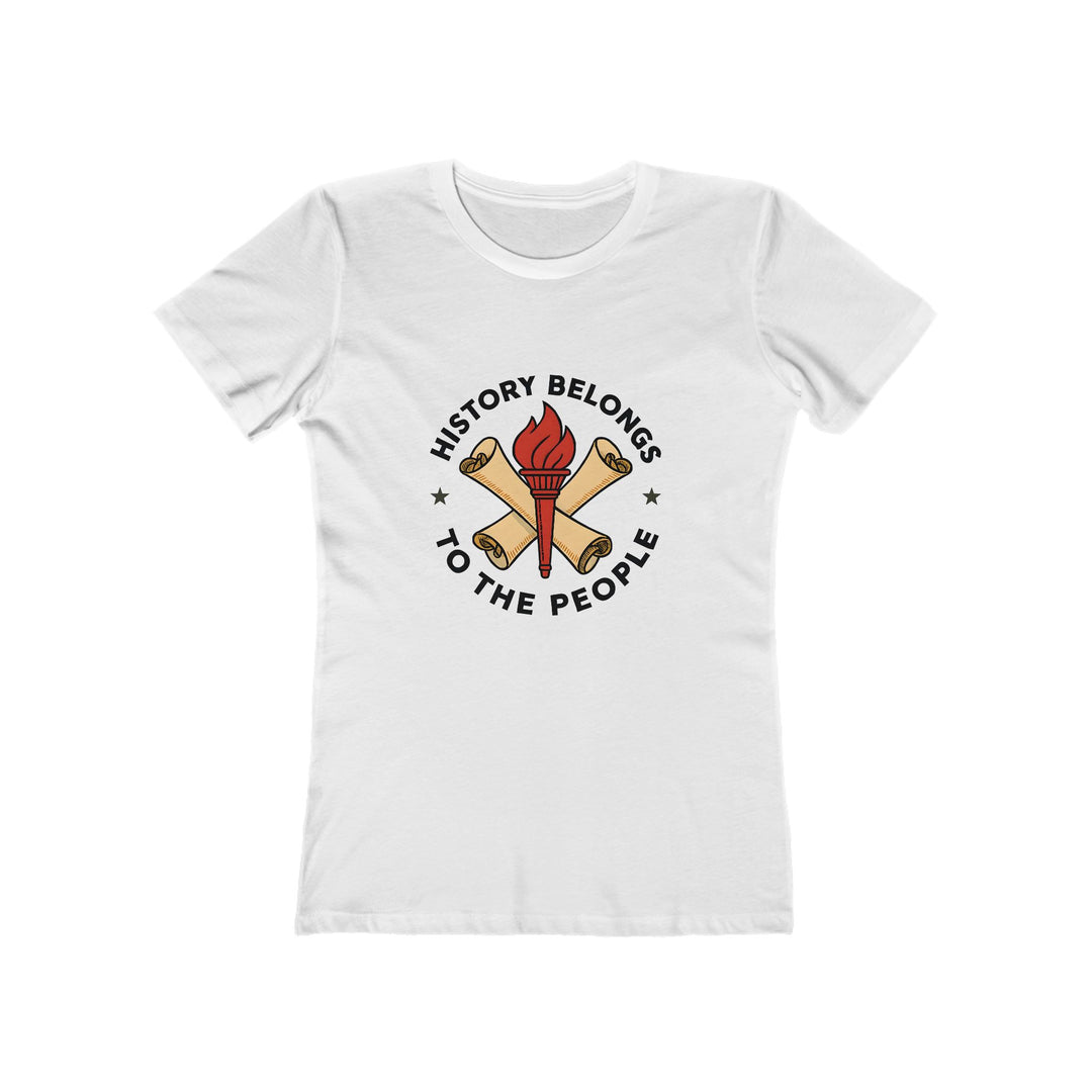 History Belongs to the People T-Shirt | Activist Educational Graphic Tee- Ten & Timber