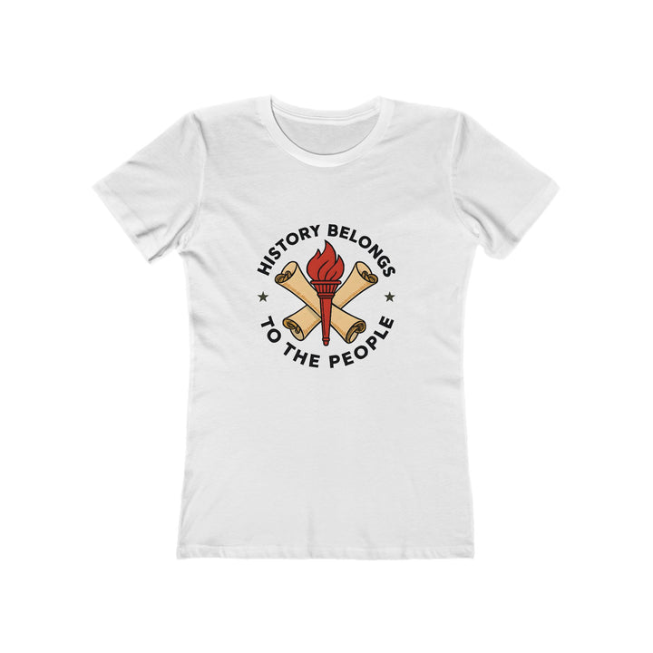 History Belongs to the People T-Shirt | Activist Educational Graphic Tee- Ten & Timber