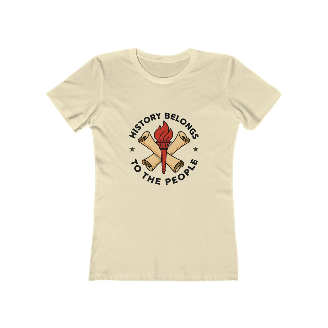 History Belongs to the People T-Shirt | Activist Educational Graphic Tee- Ten & Timber