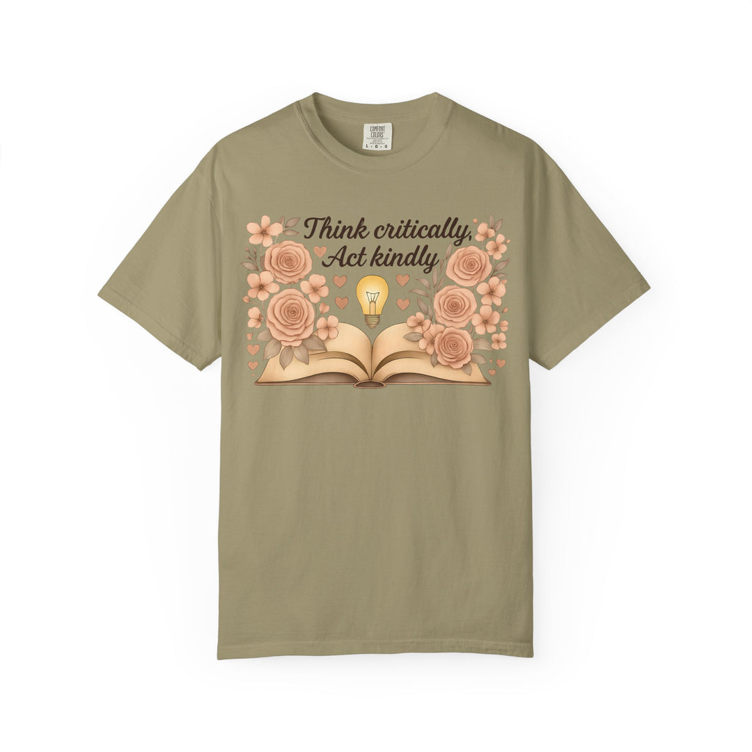 Think Critically Act Kindly TShirt Floral Book Graphic Tee Kindness Shirt Critical Thinking Unisex Shirt Teacher Gift Soft Feminist Tee