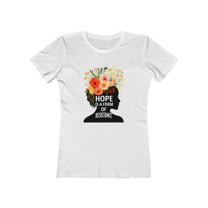 Hope Is a Form of Resistance T-Shirt | Feminist Floral Graphic Quote Tee- Ten & Timber