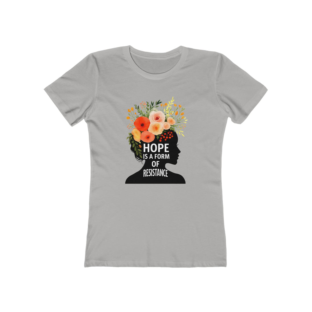 Hope Is a Form of Resistance T-Shirt | Feminist Floral Graphic Quote Tee- Ten & Timber