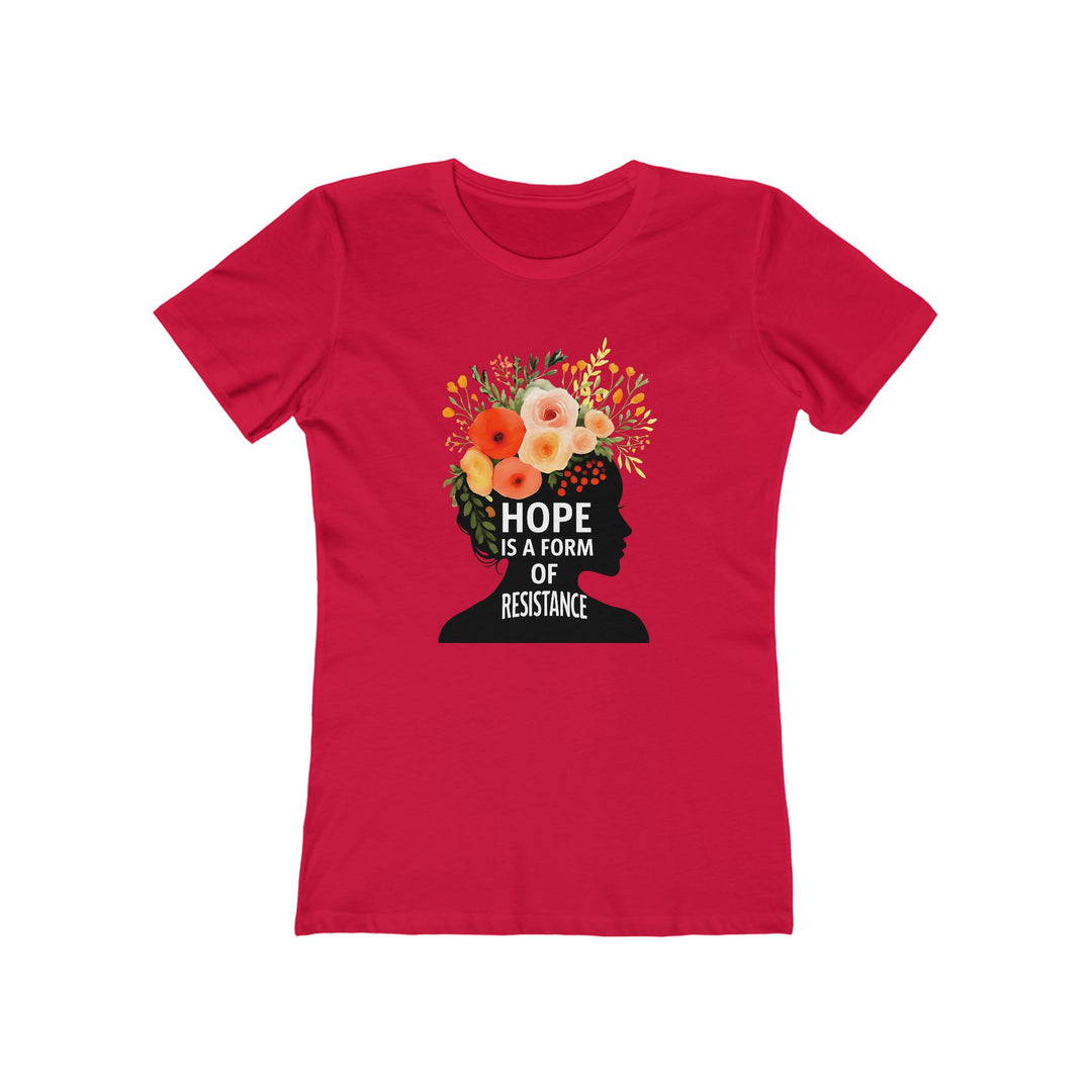 Hope Is a Form of Resistance T-Shirt | Feminist Floral Graphic Quote Tee- Ten & Timber