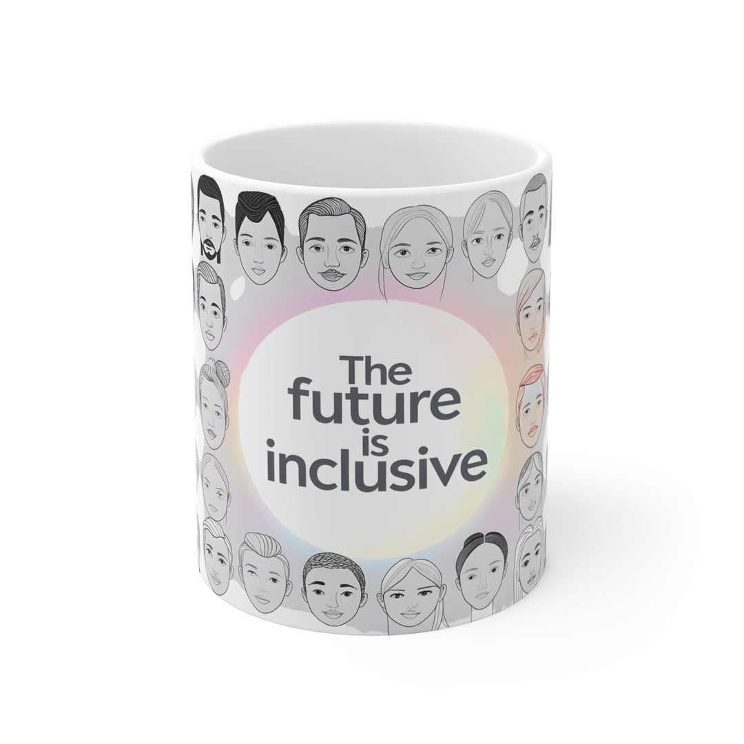 The Future Is Inclusive Mug Diversity Coffee Cup, Equality Gift, Inclusive Pride Mug, Progressive Drinkware, Human Rights Activist Cup- Ten & Timber