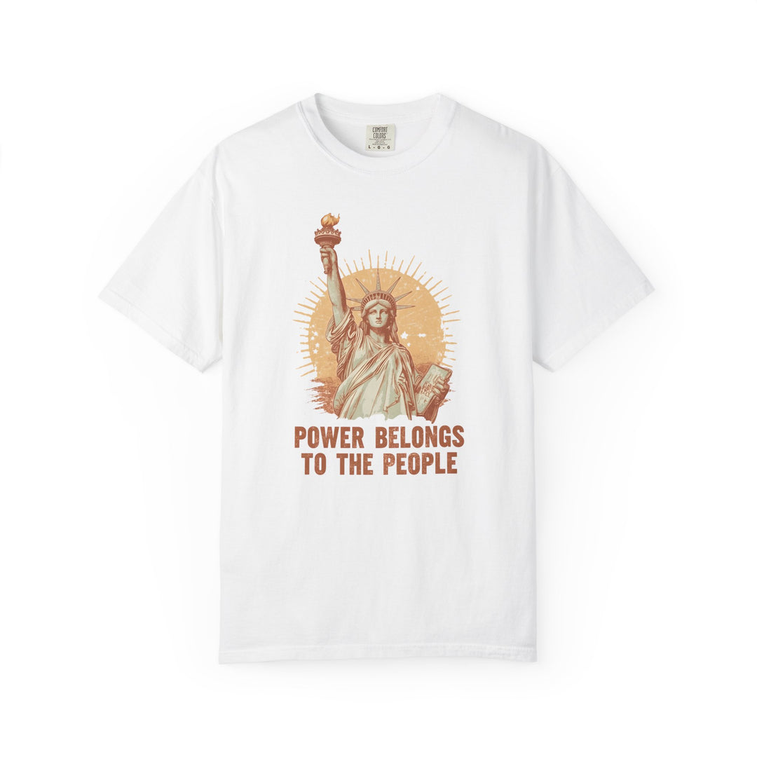 Power Belongs to the People T-Shirt Vintage Statue of Liberty Protest Tee- Ten & Timber