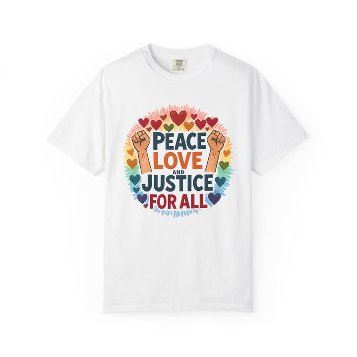 Peace Love and Justice for All TShirt  Social Justice Shirt Equality Activist Tee Pride-Inspired Protest Shirt Unisex Statement Graphic Tee