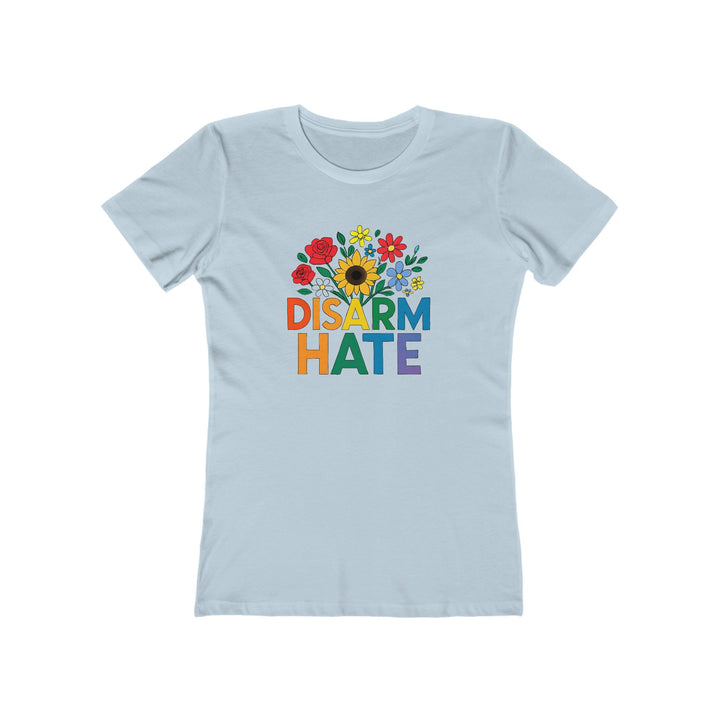 Disarm Hate Women’s T-Shirt – Pride Equality Graphic Tee, Feminist Activist Apparel- Ten & Timber