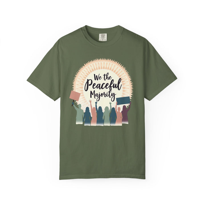 We the Peaceful Majority TShirt Unity Protest Tee Peaceful Resistance Shirt Empowerment Graphic Tee Unisex Activist Apparel- Ten & Timber
